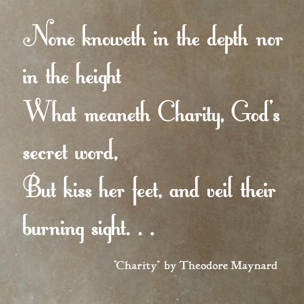 "Charity" by Theodore Maynard