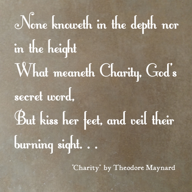 "Charity" by Theodore Maynard